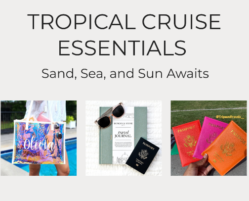 Sun, Sand, & Sea: Cruise Must-Haves for Tropical Getaways cover photo collage
