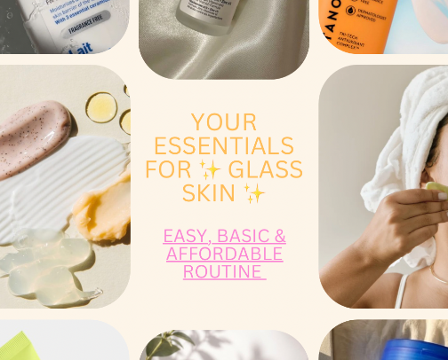 My Glass Skin Essentials ✨ cover photo collage