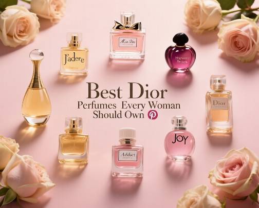 Best Dior Perfumes Every Woman Should Own cover photo collage