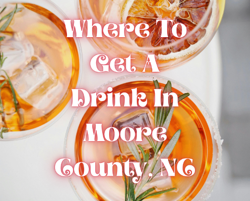 Where To Get A Drink In Moore County, NC cover photo collage