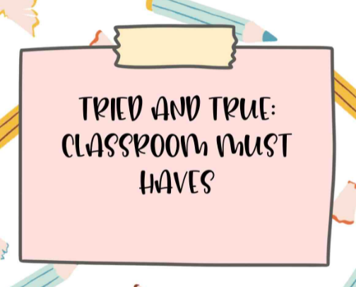 Teacher Tried & True: Classroom Must-Haves cover photo collage