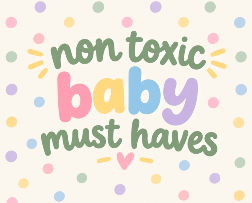 A Safer Start: Non-Toxic Baby Must-Haves 🤍 cover photo collage