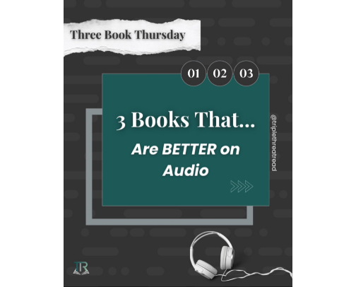 Three Book Thursday: 3 Books That are Better on Audio cover photo collage