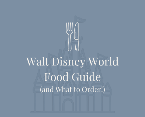 Walt Disney World Food Guide (and What to Order!) ✨🏰 cover photo collage