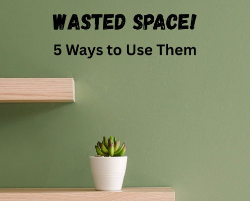 Your Walls Are Wasted Space! 5 Ways to Use Them cover photo collage