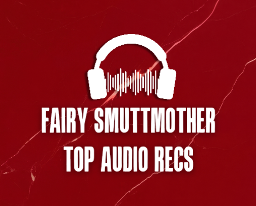 Fairy Smuttmother's Top Libro FM Audiobook Picks cover photo collage