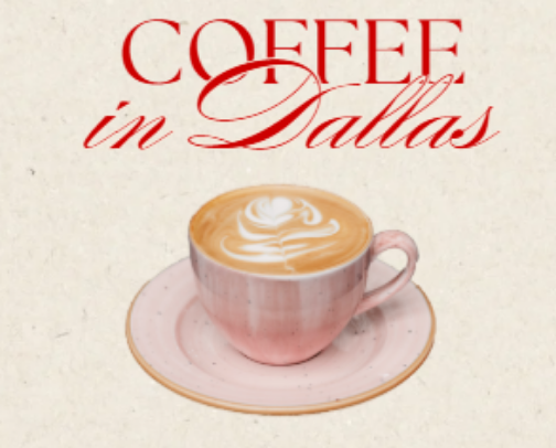Dallas coffee recs cover photo collage