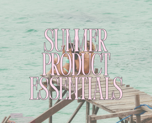 Long Wear Summer Products & Makeup Essentials for those Hot Sweaty Days cover photo collage