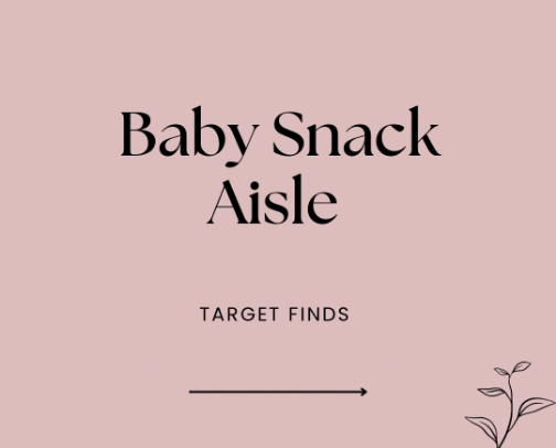 Baby Snack Aisle- Target 🎯 🍎 cover photo collage