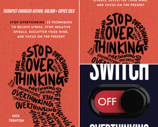 Stop Overthinking: 23 Techniques to Relieve Stress, Stop Negative Spirals, Declutter cover photo collage