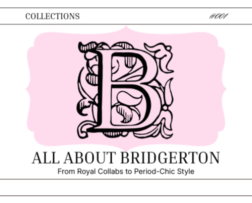 All About Bridgerton: official collabs & inspired finds cover photo collage