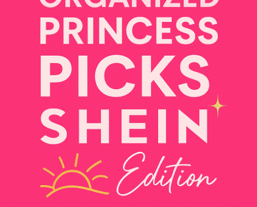 Organized Princess Picks: SHEIN Edition cover photo collage