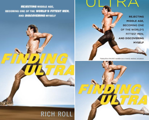 Finding Ultra, Revised and Updated Edition: Rejecting Middle Age, Becoming One of the World's Fittest Men, and Discovering Myself reading list cover photo collage