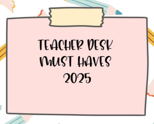 Teacher Desk Essentials 2025 cover photo collage