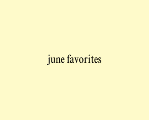 June favorites cover photo collage