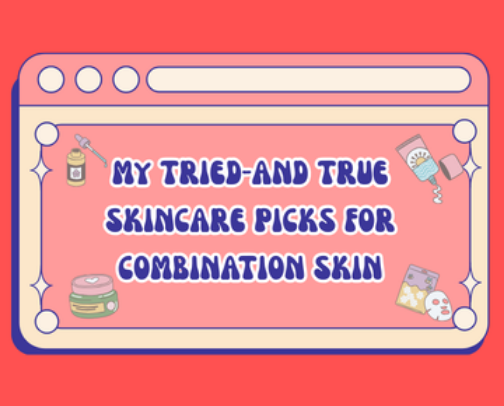 Tried-and-True Skincare Picks for Combination Skin cover photo collage