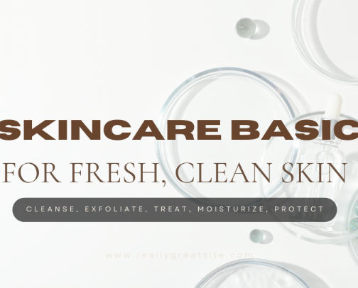 5 Skincare Basics for Fresh, Clean Skin 🫧✨ cover photo collage