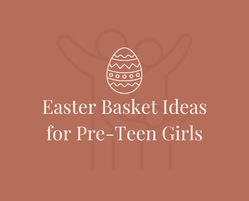 Easter Basket Ideas for Pre-Teen Girls cover photo collage