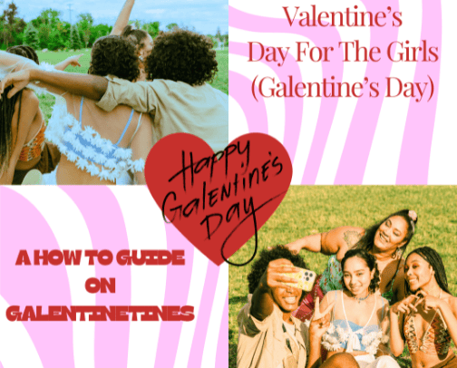 How To Celebrate Your Friend's On Valentine's Day AKA Galentine's Day cover photo collage