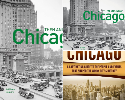 Get Free - Chicago Then and Now : A comprehensive photographic guide to the hidden history, stories and architecture of the windy city companion bookshelf cover photo collage