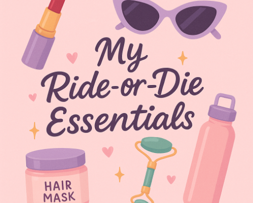 My Ride-or-Die Essentials 💖✨ cover photo collage