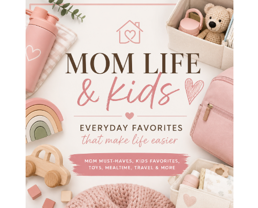 Mom-Life Must-Haves & Kids Favorites cover photo collage