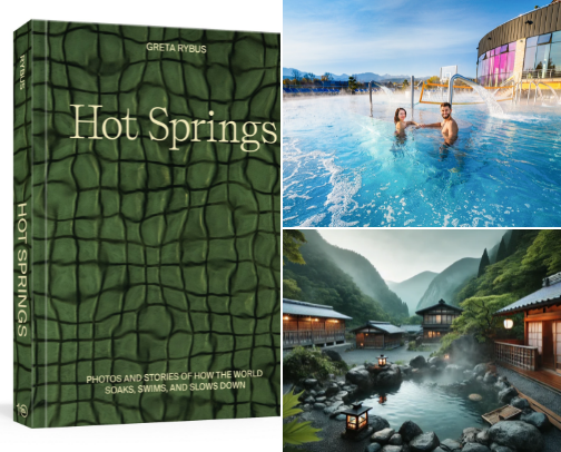 Get Free - Hot Springs: Photos and Stories of How the World Soaks, Swims, and Slows Down reading companions for bath lovers cover photo collage