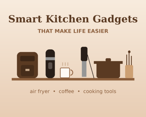 Time-Saving Kitchen Gadgets: Fresh Bread, Café Coffee & Easy Prep cover photo collage