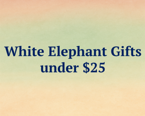Under $25 White Elephant Gifts cover photo collage