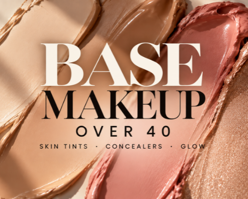 Best Base Makeup Over 40 | Skin Tints, Concealers & More cover photo collage