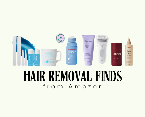All Things Hair Removal | Amazon Beauty Finds cover photo collage