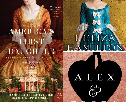 Companion Reads for My Dear Hamilton: A Novel of Eliza Schuyler Hamilton cover photo collage