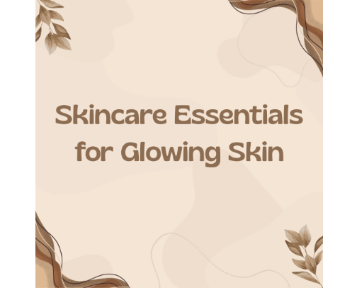 My Handpicked Skincare Essentials for Glowing Skin cover photo collage