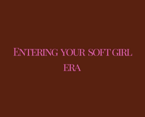 Entering Your Soft Girl Era cover photo collage