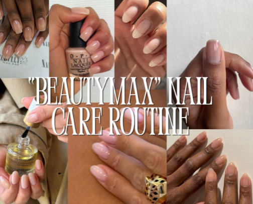 "Beauty Maxxing" Nail Care Routine cover photo collage