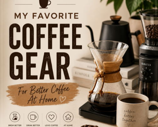 My Favorite Coffee Gear for Better Coffee at Home ☕ cover photo collage