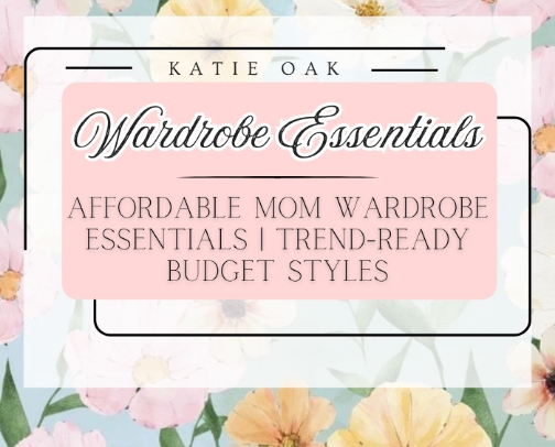 Mom-Approved Wardrobe: Affordable, Stylish, Effortless cover photo collage