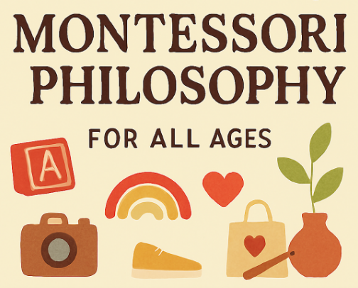 All Things Montessori Philosophy for all ages cover photo collage