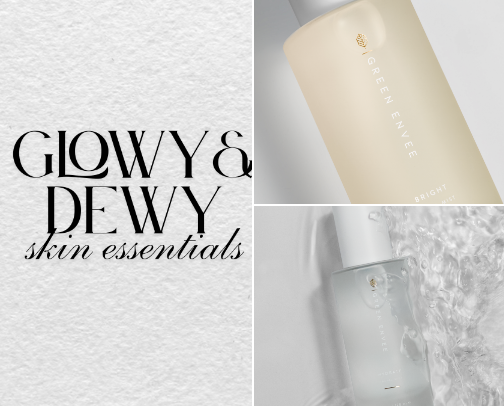 Glowy + Dewy Skin Essentials ✨ cover photo collage