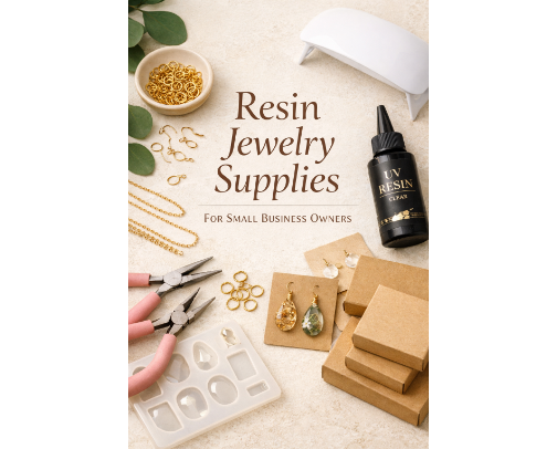 Resin Jewelry Supplies for Small Business Owners cover photo collage
