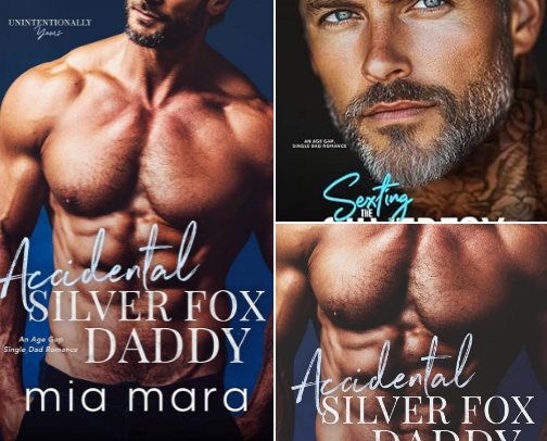 Read Now - Accidental Silver Fox Daddy: An Age Gap Single Dad Romance (Unintentionally Yours) Collection cover photo collage