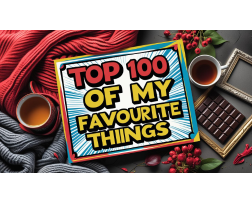 Top 100 of my Favourite Things cover photo collage