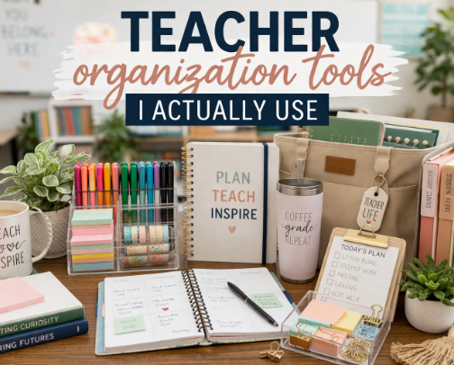 Teacher Organization Tools I *Actually* Use cover photo collage