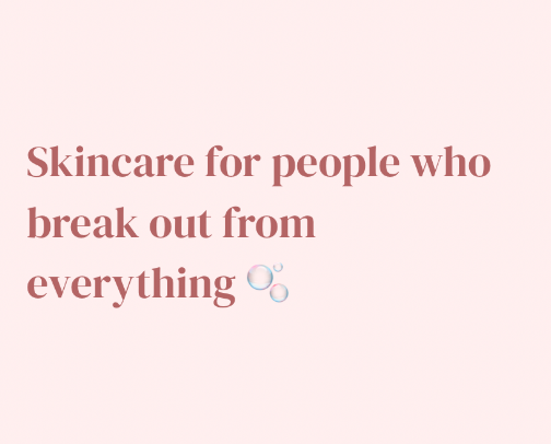 Skincare for people who break out from everything 🫧 cover photo collage