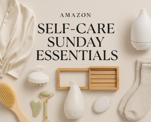 🛁 Amazon Self-Care Sunday Essentials cover photo collage