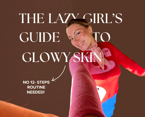 The Lazy Girl’s Guide to Glowy Skin (No 12-Step Routine Needed!) cover photo collage