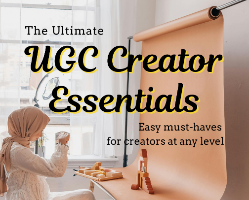 The Ultimate UGC Creator Essentials + Bonus! cover photo collage