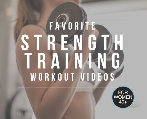 Favorite Strength Training Workout Videos for Women 40+ cover photo collage