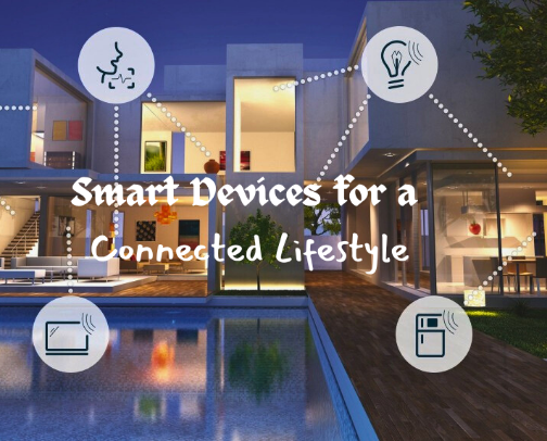 Smart Devices for a Connected Lifestyle 🏡💻 cover photo collage