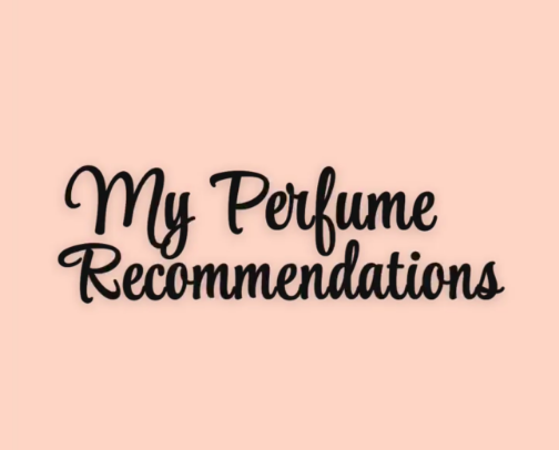 My Perfume Recommendations cover photo collage